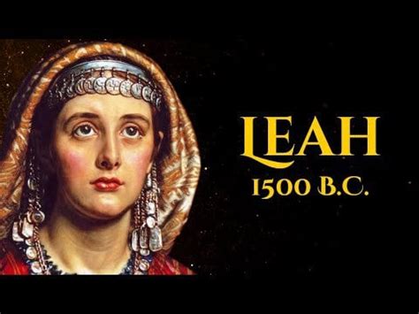 leah 13056|2. Leah: The Woman No Man Loved But Every Woman .